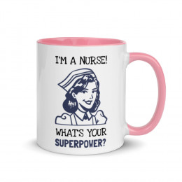 I'm a nurse - Mug with Color Inside